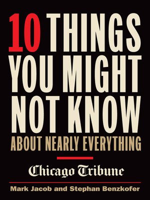 cover image of 10 Things You Might Not Know About Nearly Everything